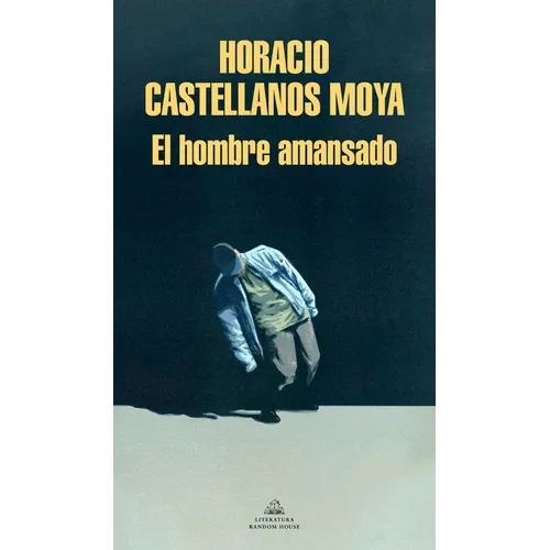 El Hombre Amansado / The Tamed Man - Paperback