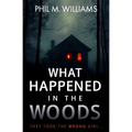 What Happened in the Woods - Paperback