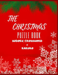 The Christmas Puzzle Book Sudoku, Crossword & Kakuro: Activity Book - Paperback