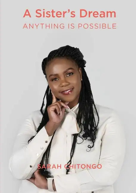 A Sister's Dream Anything IS Possible - Paperback