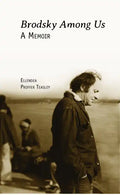 Brodsky Among Us: A Memoir - Paperback