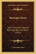 Barnegat Yarns: Tales Of Jersey's Popular Barnegat Bay And Shore (1911) - Paperback