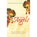 Ask The Angels: Bring Angelic Wisdom Into Your Life - Paperback