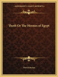 Thoth or the Hermes of Egypt - Paperback