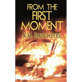 From the First Moment - Paperback