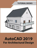 AutoCAD 2019 For Architectural Design - Paperback