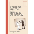 Eduardo Halfon and the Itinerary of Memory - Paperback