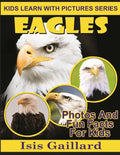 Eagles: Photos and Fun Facts for Kids - Paperback