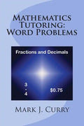 Mathematics Tutoring: Word Problems - Fractions and Decimals - Paperback