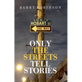 Only the Streets Tell Stories - Paperback
