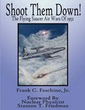 Shoot Them Down! - The Flying Saucer Air Wars Of 1952 - Paperback