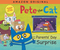 Pete the Cat Parents' Day Surprise: A Father's Day Gift Book from Kids - Hardcover