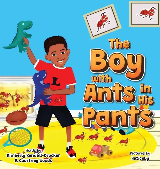 The Boy with Ants in His Pants - Hardcover