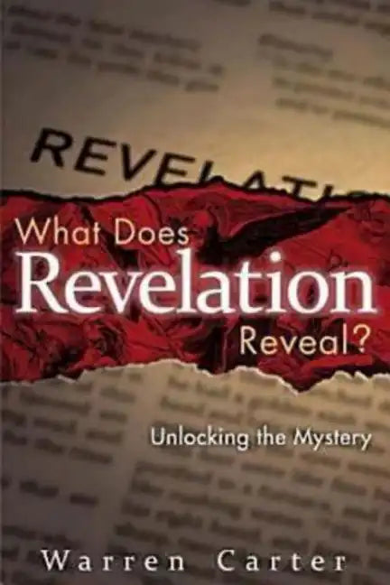 What Does Revelation Reveal?: Unlocking the Mystery - Paperback