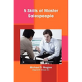 5 Skills of Master Salespeople - Paperback