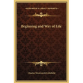 Beginning and Way of Life - Hardcover