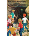 The Happy Hollisters and the Monster Mystery: HARDCOVER Special Edition - Hardcover