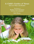 A Child's Garden of Verses Suite for Piano and Reader: The Poetry of Robert Louis Stevenson with Piano Accompaniment - Paperback