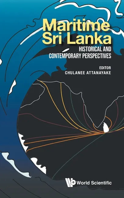 Maritime Sri Lanka: Historical and Contemporary Perspectives - Hardcover
