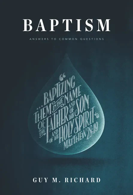 Baptism: Answers to Common Questions - Paperback