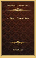 A Small-Town Boy - Hardcover
