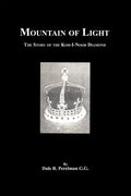 Mountain of Light: The Story of the Koh-I-Noor Diamond - Paperback