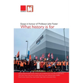 What history is for: Essays in honour of Professor John Foster - Paperback