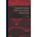 Trader Horn (1931) Souvenir Program - Paperback