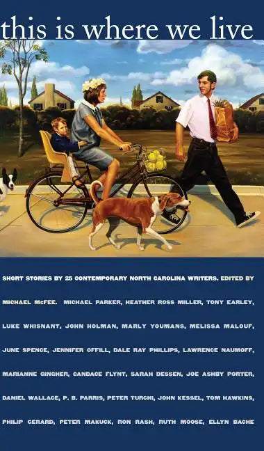 This Is Where We Live: Short Stories by 25 Contemporary North Carolina Writers - Paperback