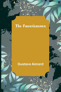 The Frontiersmen - Paperback