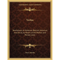 Veritas: Revelations of Mysteries Biblical, Historical, and Social, by Means of the Median and Persian Laws - Paperback
