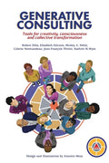 Generative Consulting: Tools for creativity, consciousness and collective transformation - Paperback