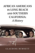 African Americans in Long Beach and Southern California: a History - Paperback