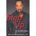 Step Up: Your Present Situation is not Your Final Destination - Paperback