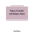 History of Camden and Rockport, Maine - Paperback