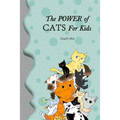 The Power of Cats For Kids - Paperback