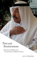 Poet and Businessman: Abd Al-Aziz Al-Babtain and the Formation of Modern Kuwait - Paperback