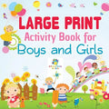 Large Print Activity Book for Boys and Girls - Paperback