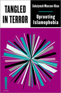 Tangled in Terror: Uprooting Islamophobia - Paperback