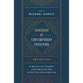 Handbook of Contemporary Preaching, 2nd Edition: A Wealth of Counsel for Creative and Effective Proclamation - Paperback