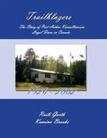 Trailblazers: The Story of Port Arthur Kansallisseura - Loyal Finns in Canada 1926 - 2002 - Paperback