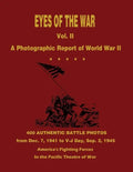 Eyes of the War: A Photographic Report of World War II - Vol. II - Paperback