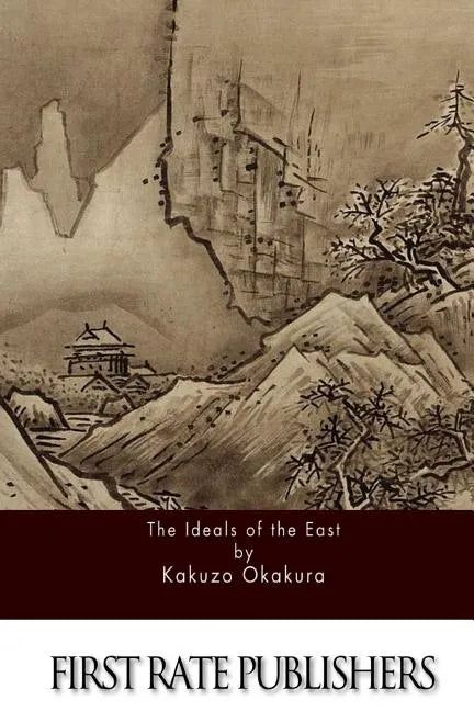 The Ideals of the East - Paperback