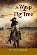A Wasp in the Fig Tree - Paperback