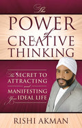 The Power of Creative Thinking: The Secret to Attracting and Manifesting Your Ideal Life - Paperback