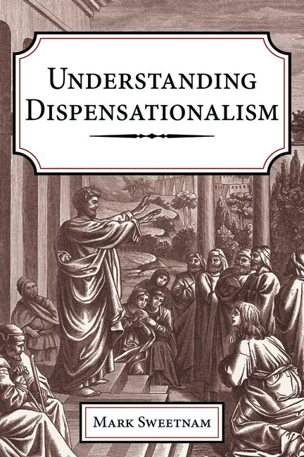 Understanding Dispensationalism - Hardcover