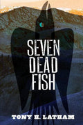 Seven Dead Fish - Paperback