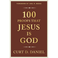 100 Proofs That Jesus Is God - Paperback
