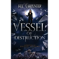 Vessel of Destruction: A Complete Teen Paranormal Romance - Paperback