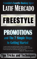 Freestyle Promotions: and The 7 Simple Steps to Getting Started - Paperback